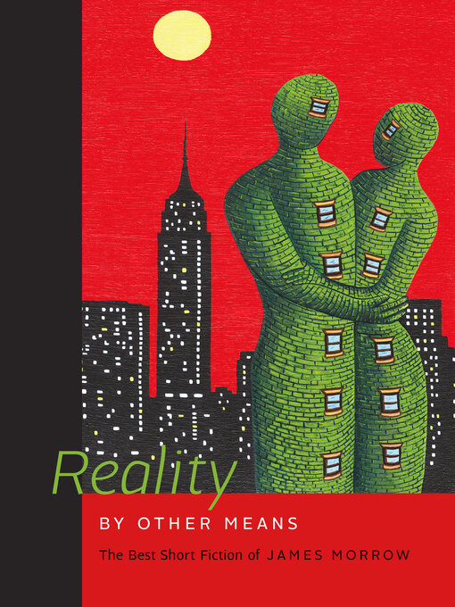 Title details for Reality by Other Means by James Morrow - Available